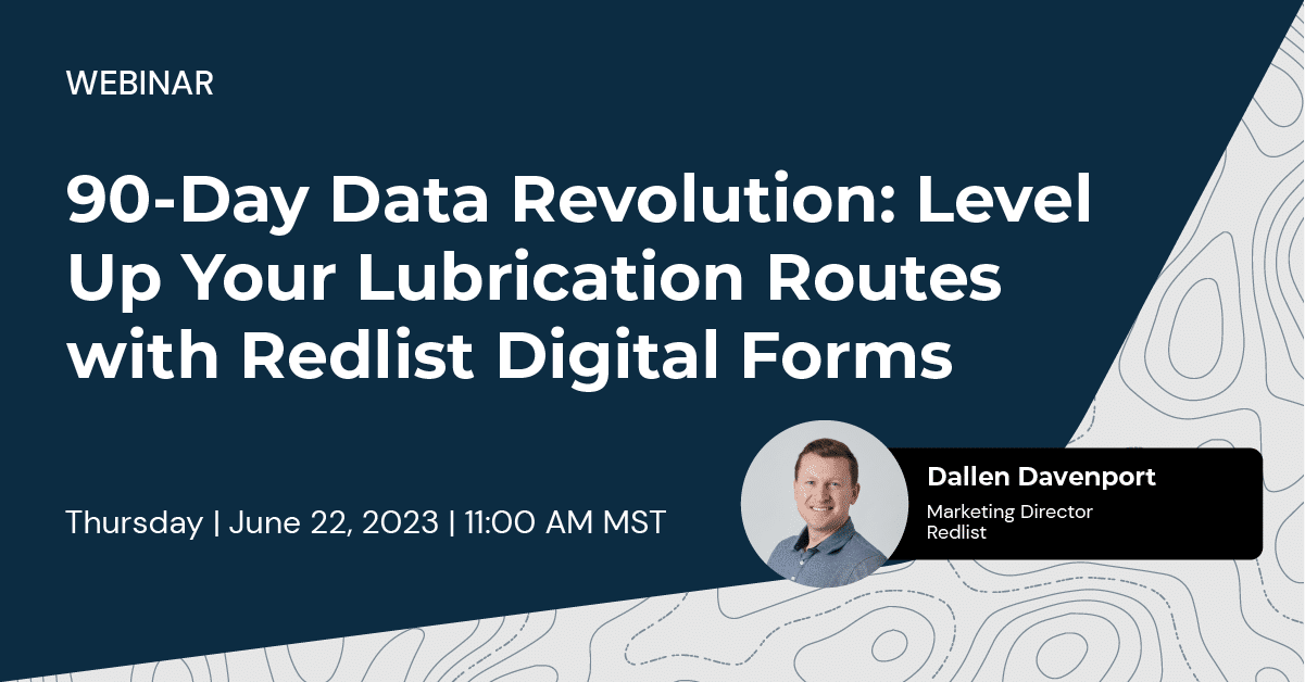 90Day Data Revolution Level Up Your Lubrication Routes Redlist
