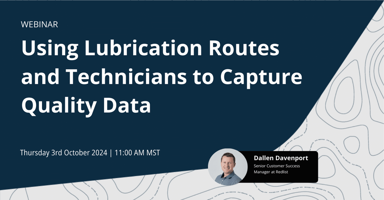 Using Lubrication Routes and Technicians to Capture Quality Data Redlist